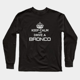 Keep Calm Bronco, White Print Long Sleeve T-Shirt